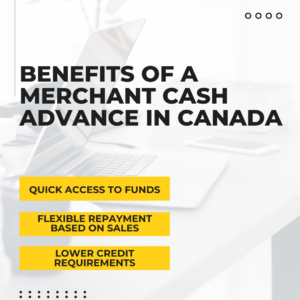 Benefits of a Merchant Cash Advance in Canada